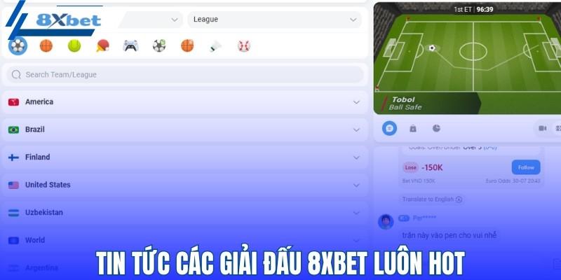 Tin tức các giải đấu 8XBET luôn hot